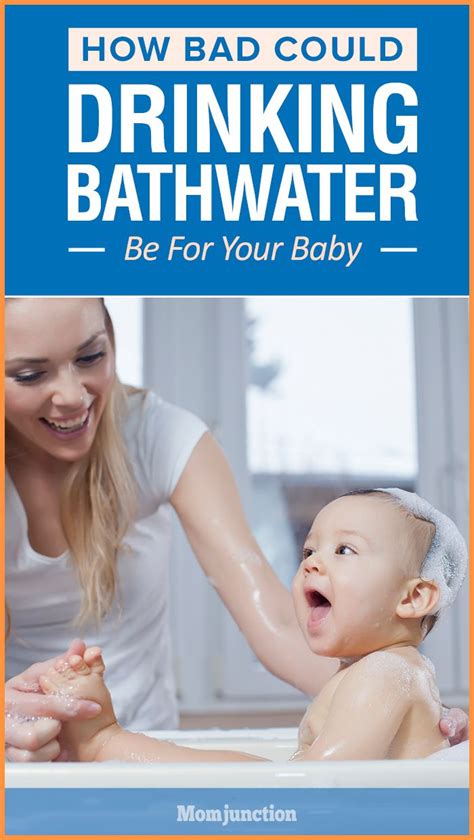How Bad Could Drinking Bathwater Be For Your Baby Baby Advice Baby