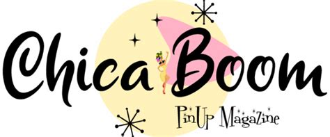 Chica Boom Pinup Magazine Celebrating Women Through The Art Of Pinup