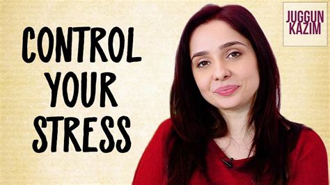 5 Ways To Stop Stress Self Heal Mental Health Juggun Kazim Youtube