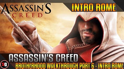 Assassin S Creed Brotherhood Walkthrough Part Intro Rome Youtube