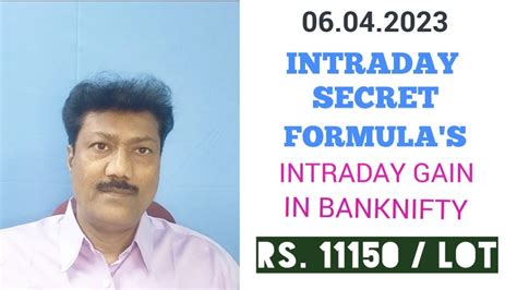 06 04 2023 - INTRADAY SECRET FORMULA"S INTRADAY GAIN IN BANKNIFTY