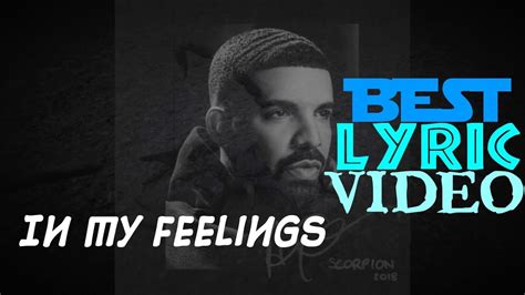Drake In My Feelings Explicit Lyric Video Official Youtube
