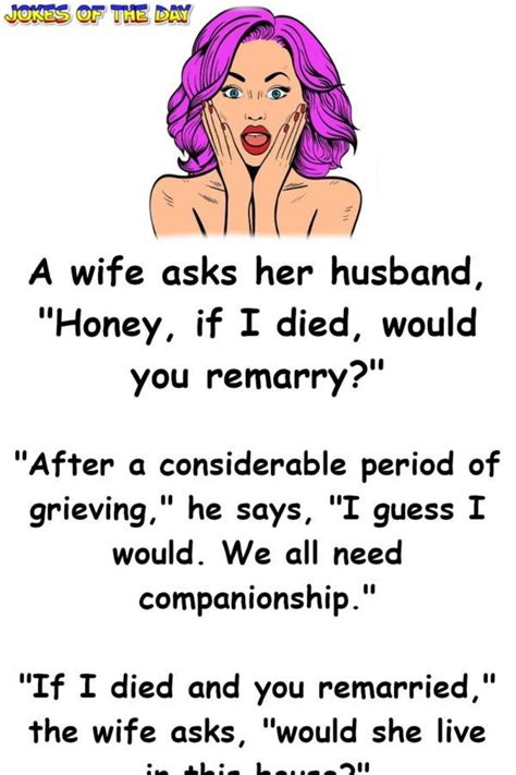 Wife And Husband Talk About Life If She Died Funny Relationship Jokes Funny Mom Jokes