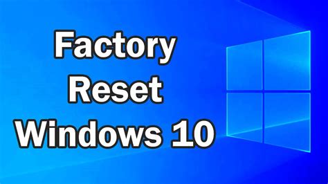How To Reset Windows 10 To Factory Settings Tutorial Guide Youtube
