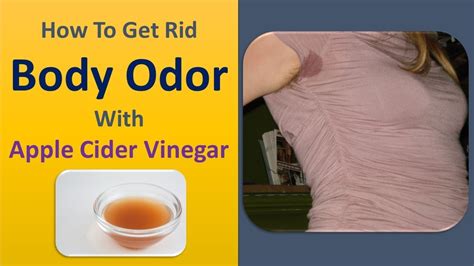 How To Get Rid Body Odor With Apple Cider Vinegar Fast Youtube