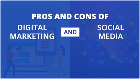 Pros And Cons Of Digital Marketing And Social Media