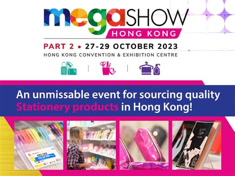 Mega Show Hong Kong An ‘unmissable Event Office Products News