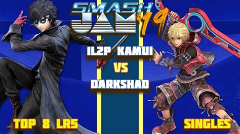 Smash Jam 19 Top 8 Lr5 1l2p Kamui Joker Vs Darkshad Shulk Youtube