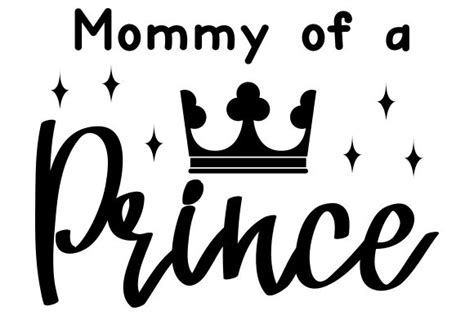 Mommy Of A Prince Svg Cut File By Creative Fabrica Crafts · Creative