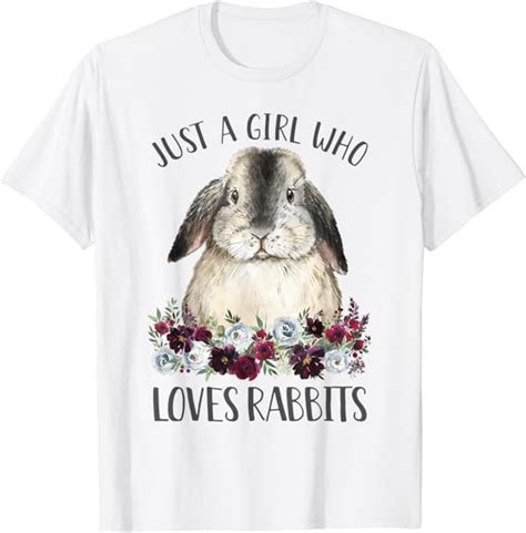 Just A Girl Who Loves Rabbits Cute Floral Bunny T Shirt Uk