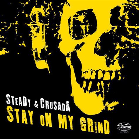 Stay On My Grind Single By Steady Crusada Spotify