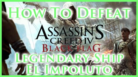 Assassins Creed Iv Black Flag How To Defeat El Impoluto Hardest