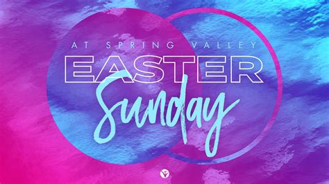 Easter Sunday 2022 — Spring Valley