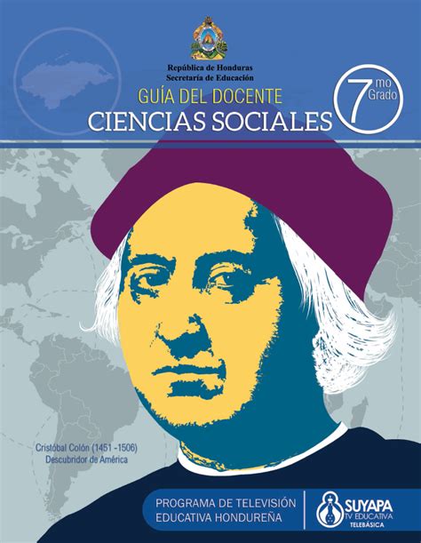 Libro de Texto y Guía del Docente de Ciencias Sociales de 7 Grado