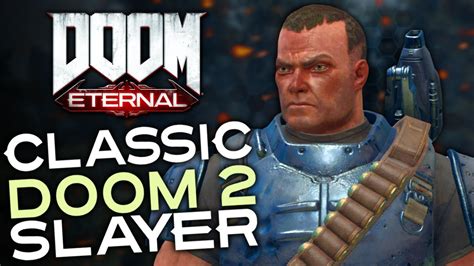 Doom Eternal Classic Doom 2 Slayer Skin Gameplay Youtube