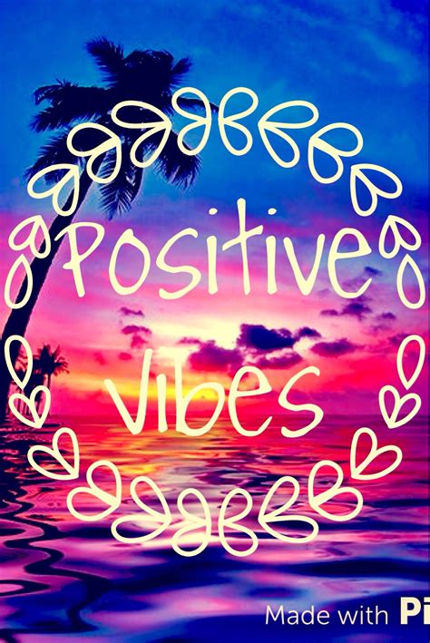 Positive Vibes Only Quotes Images Quotes The Day