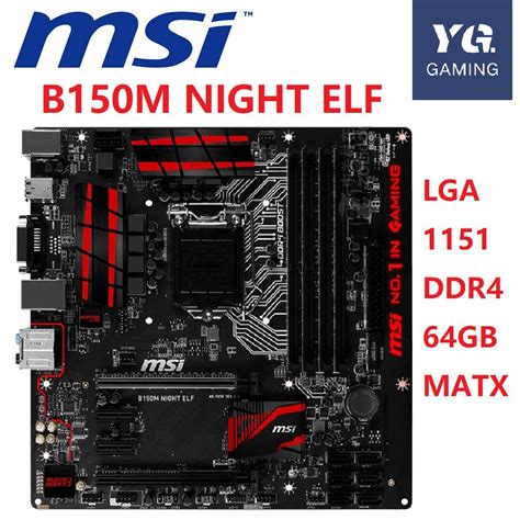 Msi B150m Night Elf Motherboard B150 Socket Lga 1151 Ddr4 64gb Matx