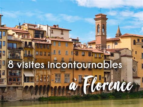 8 Visites Incontournables à Florence