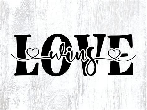 Love Wins Svg Png Svg Studio3 Cut File and Sublimation Digital - Etsy