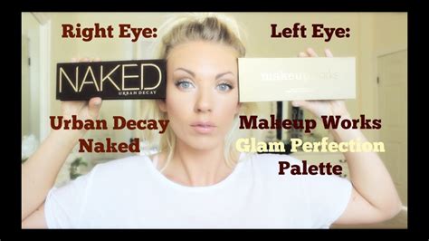 Dupe Makeup Test Urban Decay Naked Vs Makeup Works Application Youtube