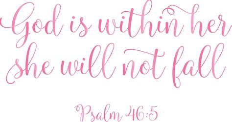 Worldwide shipping available at society6.com. "Christian Quote - Psalm 46:5 - God Is Within Her She Will Not Fall" Stickers by walk-by-faith ...