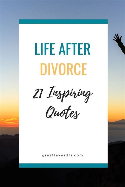 Life After Divorce 21 Inspiring Quotes To Help You Move Forward