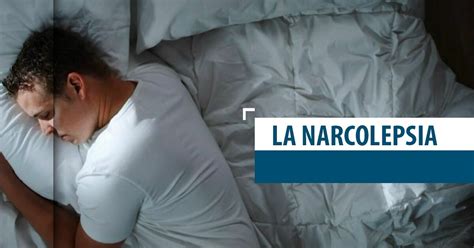 ¿qué es la narcolepsia y sus síntomas más comunes