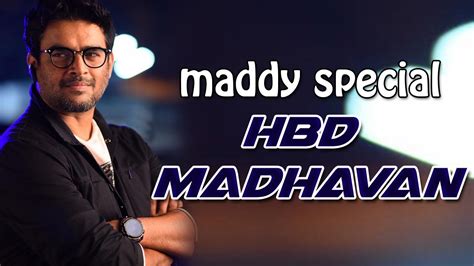 Happy Birthday மாதவன் Maddy பிறந்தநாள் Madhavan Birthday Special Eveningshow Youtube