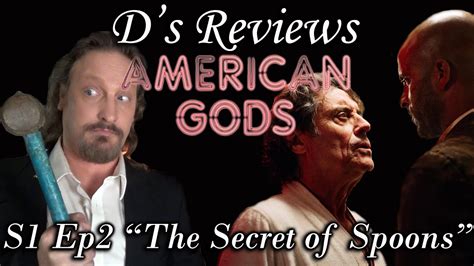 american gods s1 ep2 the secret of spoons d s reviews youtube