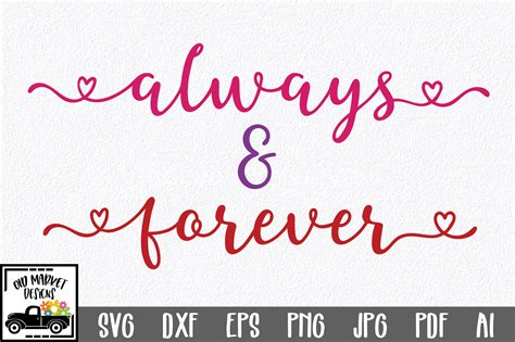 Always And Forever Svg Cut File Graphic By Oldmarketdesigns Creative