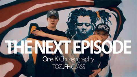 Dr Dre The Next Episode Choreography One K 대구댄스학원 Youtube
