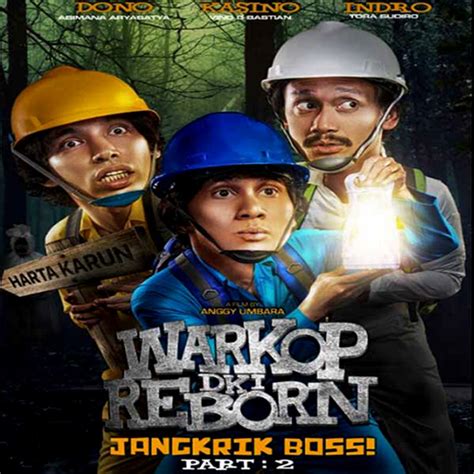 download warkop dki reborn part 2 720p terbaru