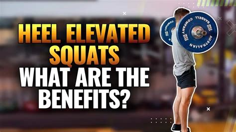 5 Heel Elevated Squats Benefits