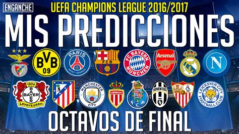 Viernes 7 de agosto de 2020. UEFA Champions League 2017 Octavos De Final | Mis ...