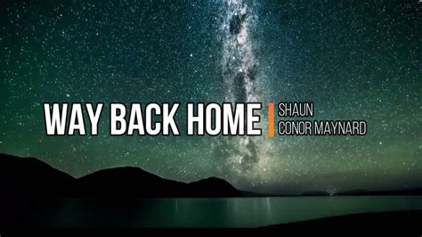 Em bm rain pours down over a city. SHAUN X CONOR MAYNARD - Way Back Home Lyrics - YouTube