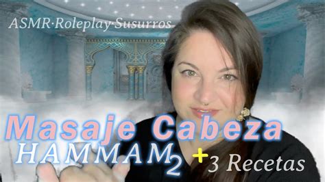 Asmr·masaje De Cabeza Y Cabello Para Dormir En El Hammam·roleplay