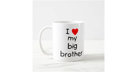 I Love My Big Brother Coffee Mug Zazzle