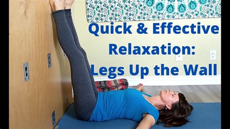 Quick And Effective Relaxation Legs Up The Wall Youtube