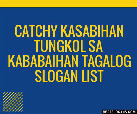 100 Catchy Kasabihan Tungkol Sa Kababaihan Tagalog Slogans 2024