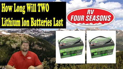 Lithium ion batteries last longest if stored without a full charge. How Long Will Two Lithium Ion RV Batteries Last? - YouTube