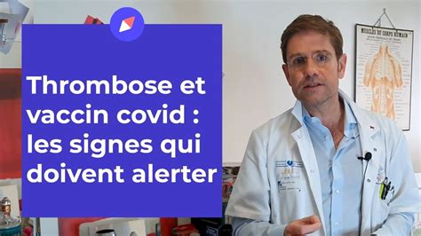 Thrombose Et Vaccin Covid Les Signes Qui Doivent Alerter