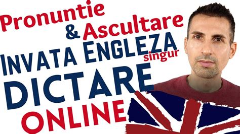 Dictare Online Cum Inveti Sa Intelegi Si Sa Scrii In Engleza