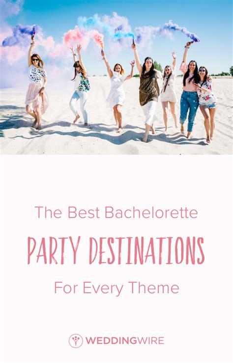 Unforgettable Bachelorette Party Destinations For Every Theme