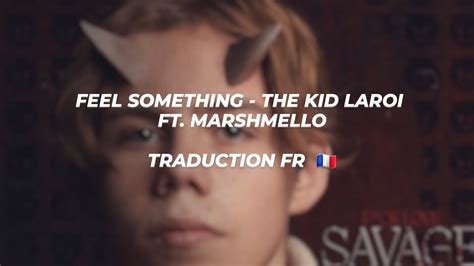 The Kid Laroi Marshmello Feel Something Traduction Fr Youtube