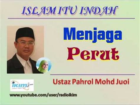 Ustaz pahrol mohd juoi merancang kehidupan mp3 & mp4. Ustaz Pahrol Mohd Juoi - Menjaga Perut - YouTube