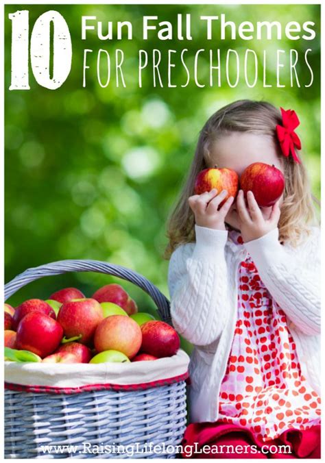 Ten Great Autumn Themes For Preschoolers Raising Lifelong Learners