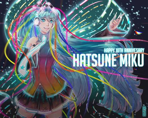 Happy 10th Anniversary Hatsune Miku By Shiraou On Deviantart