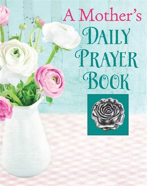 A Mothers Daily Prayer Book Deluxe Daily Prayer Books Publications