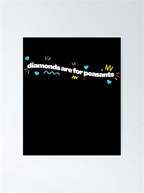 Sb737 Merch Sb737 Diamonds Are For Peasants Tee Poster For Sale By