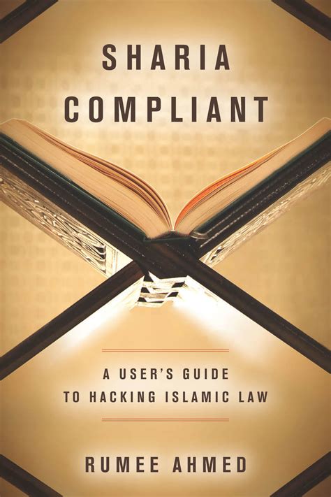 Sharia Compliant A User S Guide To Hacking Islamic Law Ru